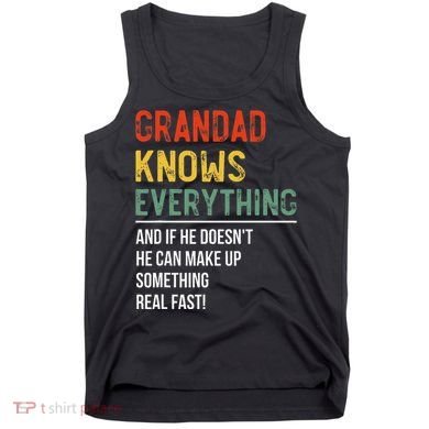 Grandad Knows Everything Father's Day Grandad Tank Top