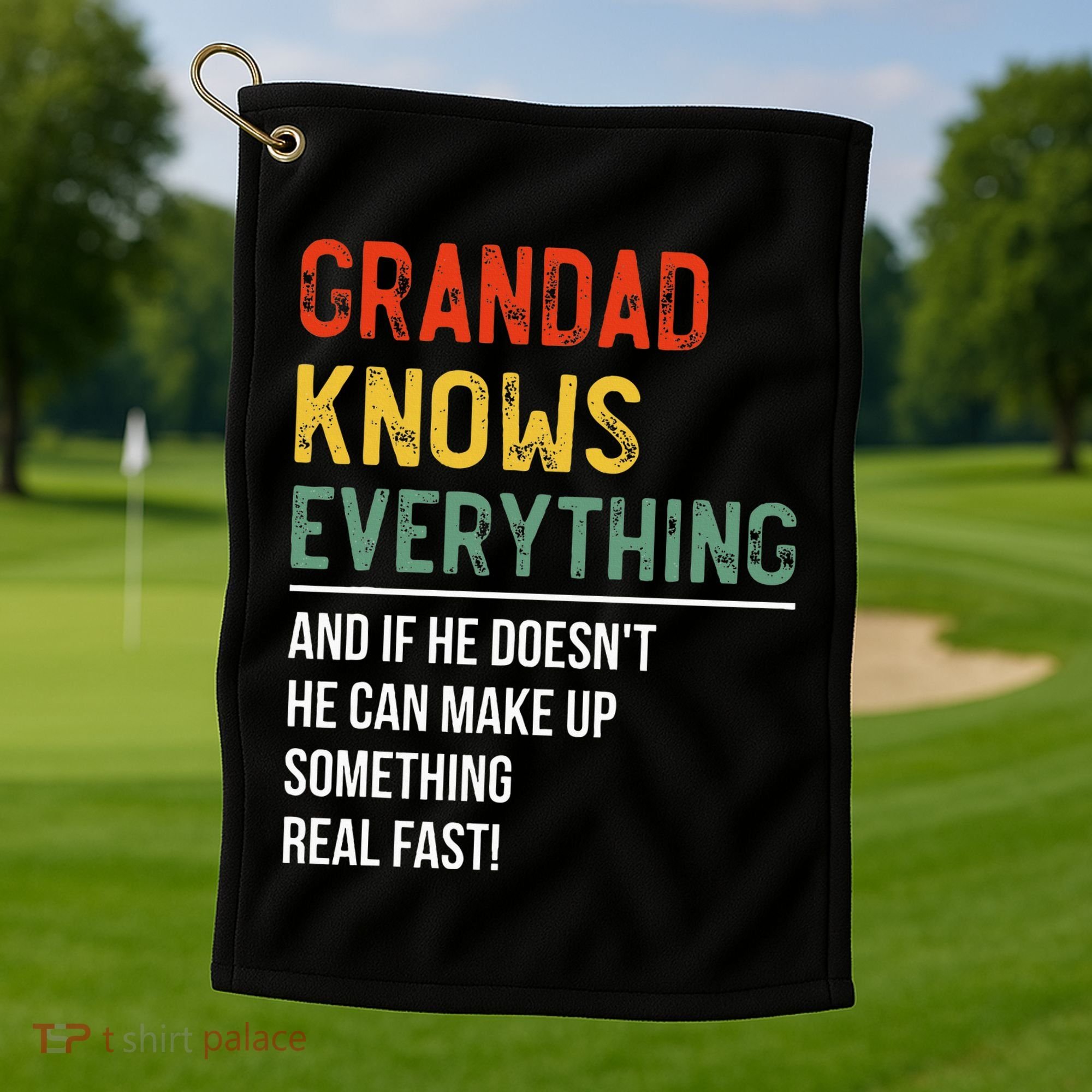 Grandad Knows Everything Father's Day Grandad Golf Towel
