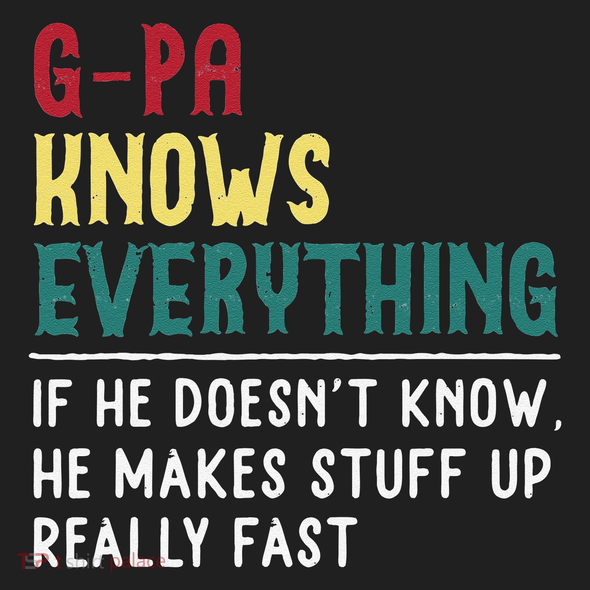 Gpa Know Everything Funny Fathers Day Gift For Grandfather Tumbler