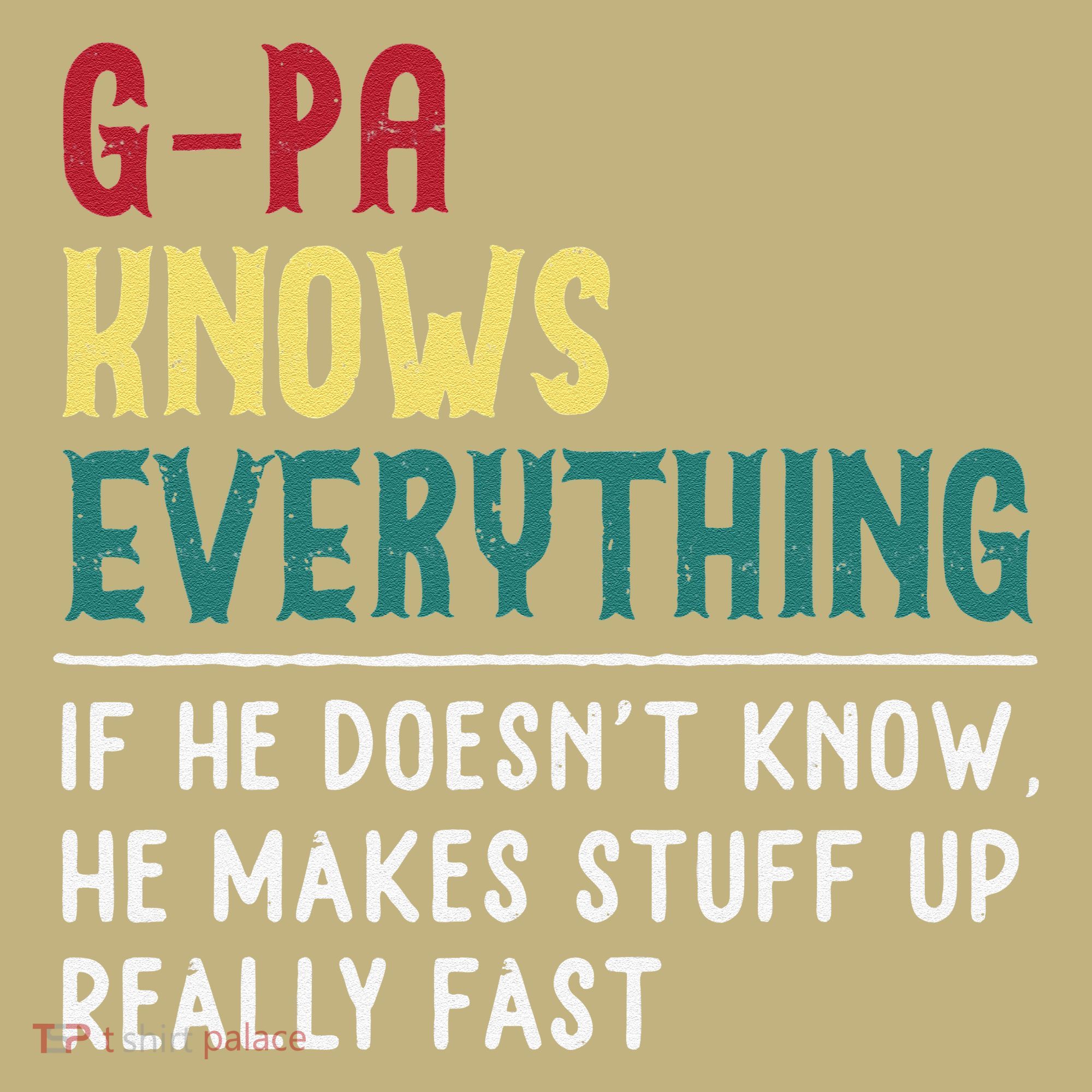 Gpa Know Everything Funny Fathers Day Gift For Grandfather Hoodie