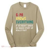 Gpa Know Everything Funny Fathers Day Gift For Grandfather Long Sleeve Shirt thumb 0