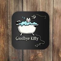 Goodbye Kitty Funny Bathtub Toaster Plug Bath Meme Coaster thumb 0