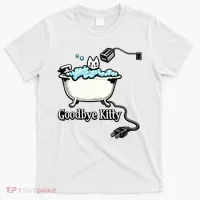 Goodbye Kitty Funny Bathtub Toaster Plug Bath Meme T-Shirt thumb 0