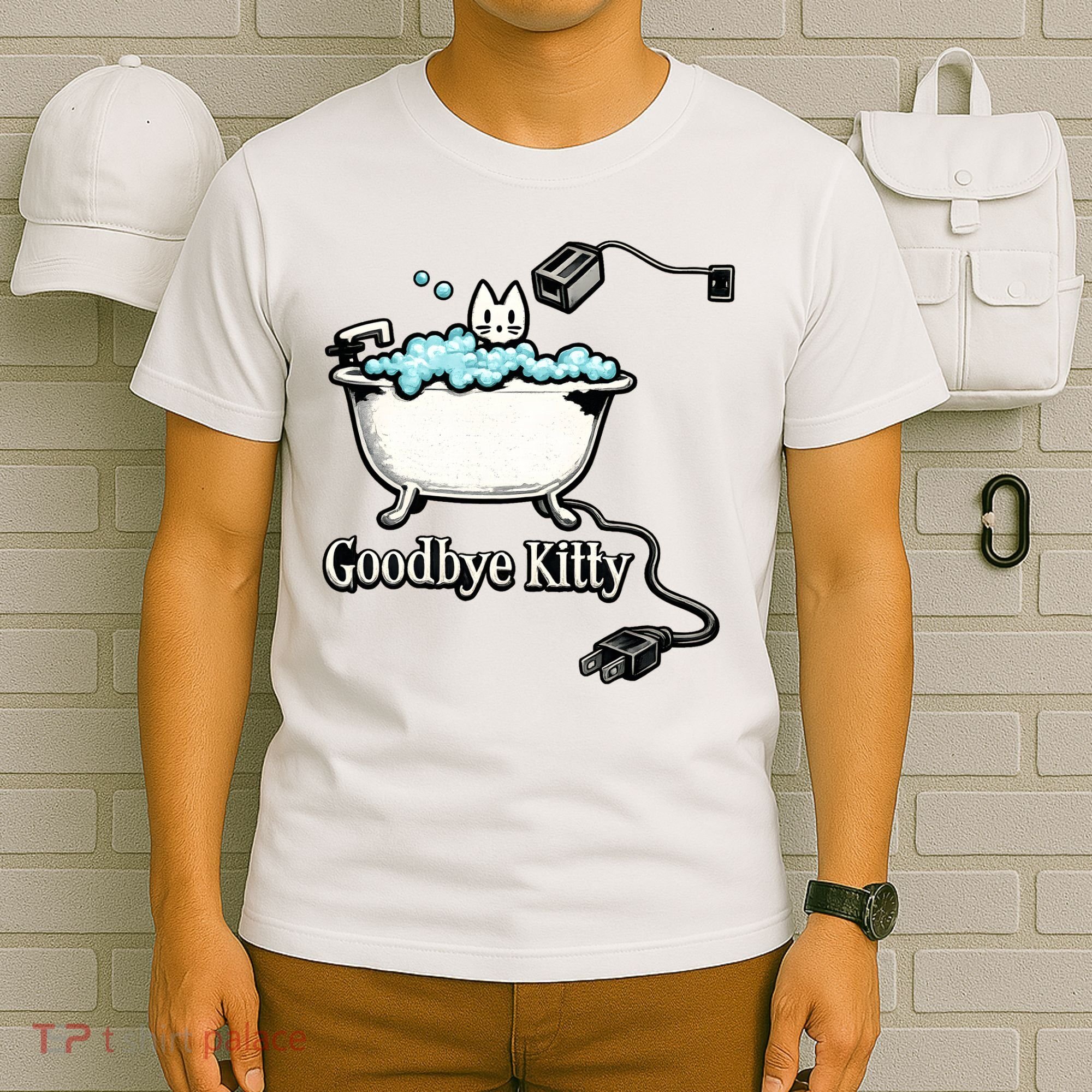 Goodbye Kitty Funny Bathtub Toaster Plug Bath Meme T-Shirt