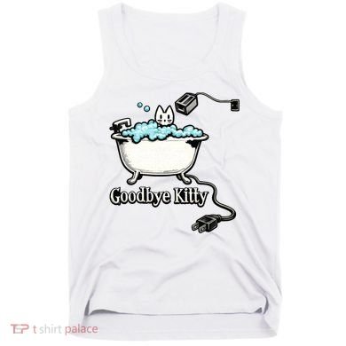 Goodbye Kitty Funny Bathtub Toaster Plug Bath Meme Tank Top