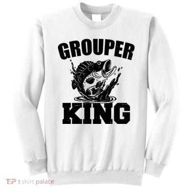 Grouper King Fishing Sweatshirt