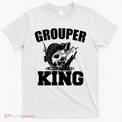 Grouper King Fishing T-Shirt