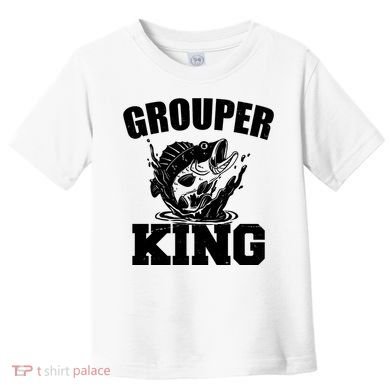 Grouper King Fishing Toddler T-Shirt