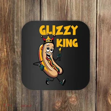 Glizzy King Coaster