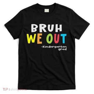 Goodbye Kindergarten Hello 1st Grade Kindergarten Graduation T-Shirt