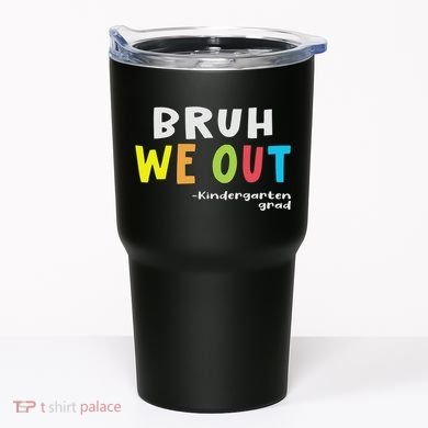 Goodbye Kindergarten Hello 1st Grade Kindergarten Graduation Tumbler