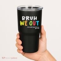 Goodbye Kindergarten Hello 1st Grade Kindergarten Graduation Tumbler thumb 2