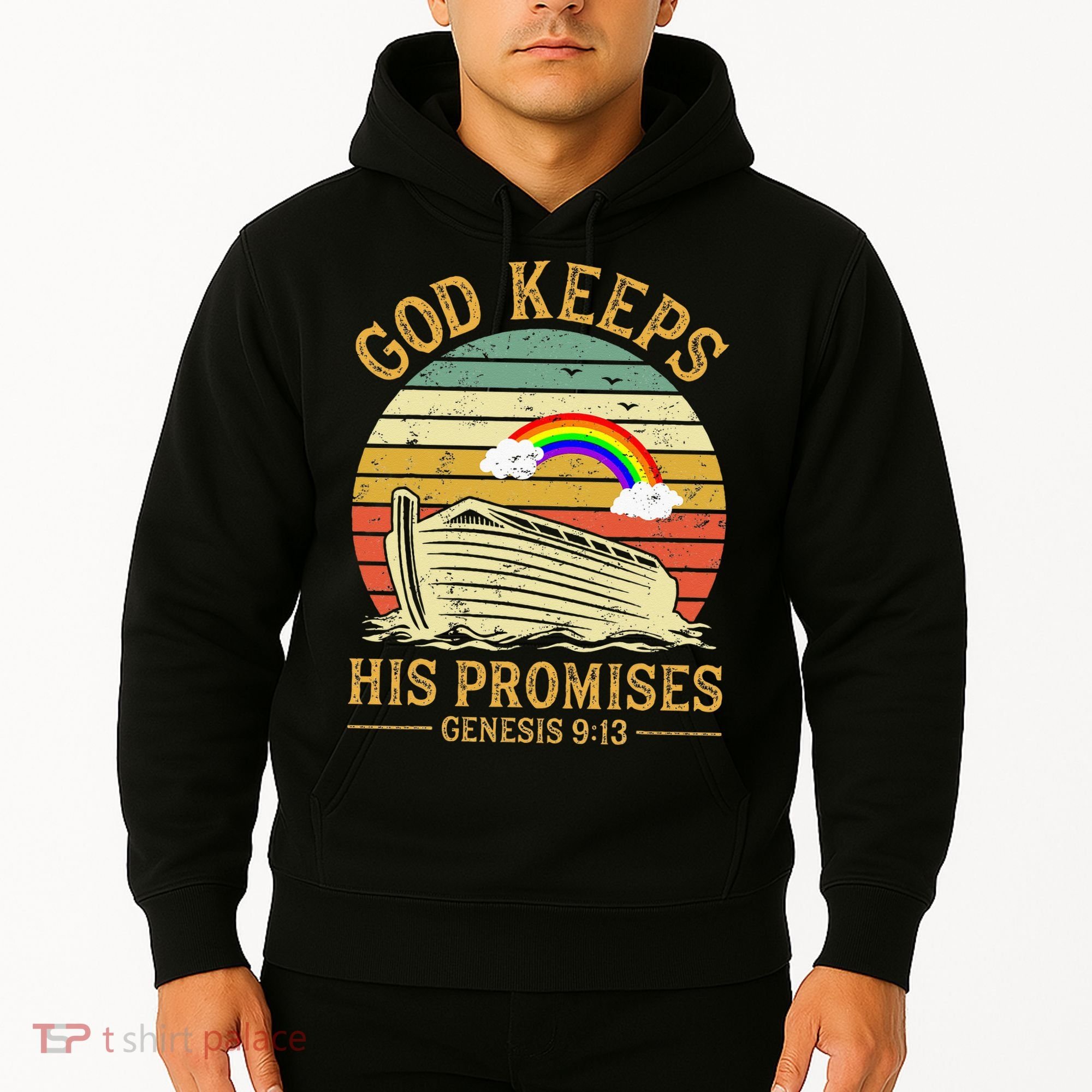 God Keeps His Promises Rainbow Noah Ark Jesus Christian Hoodie