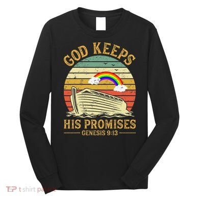 God Keeps His Promises Rainbow Noah Ark Jesus Christian Long Sleeve Shirt