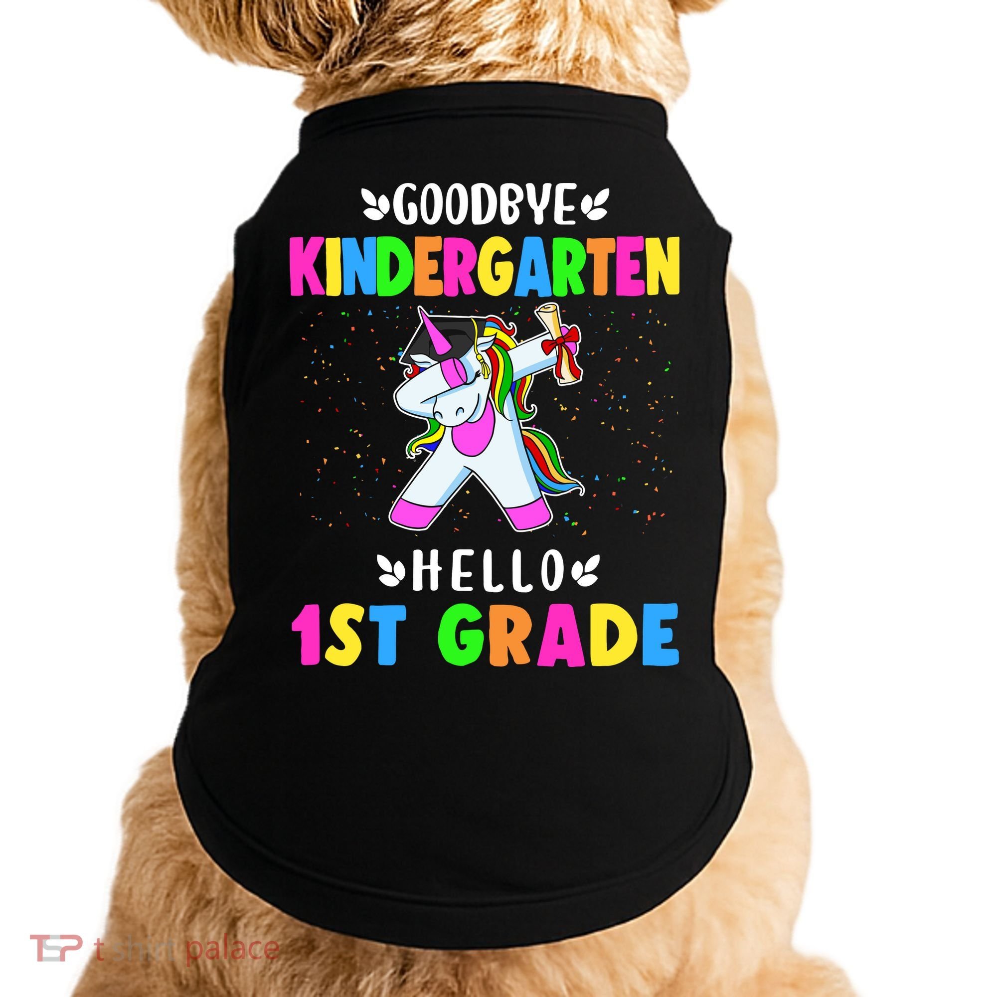 Goodbye Kindergarten Hello First Grade Unicorn Girl Doggie Tank