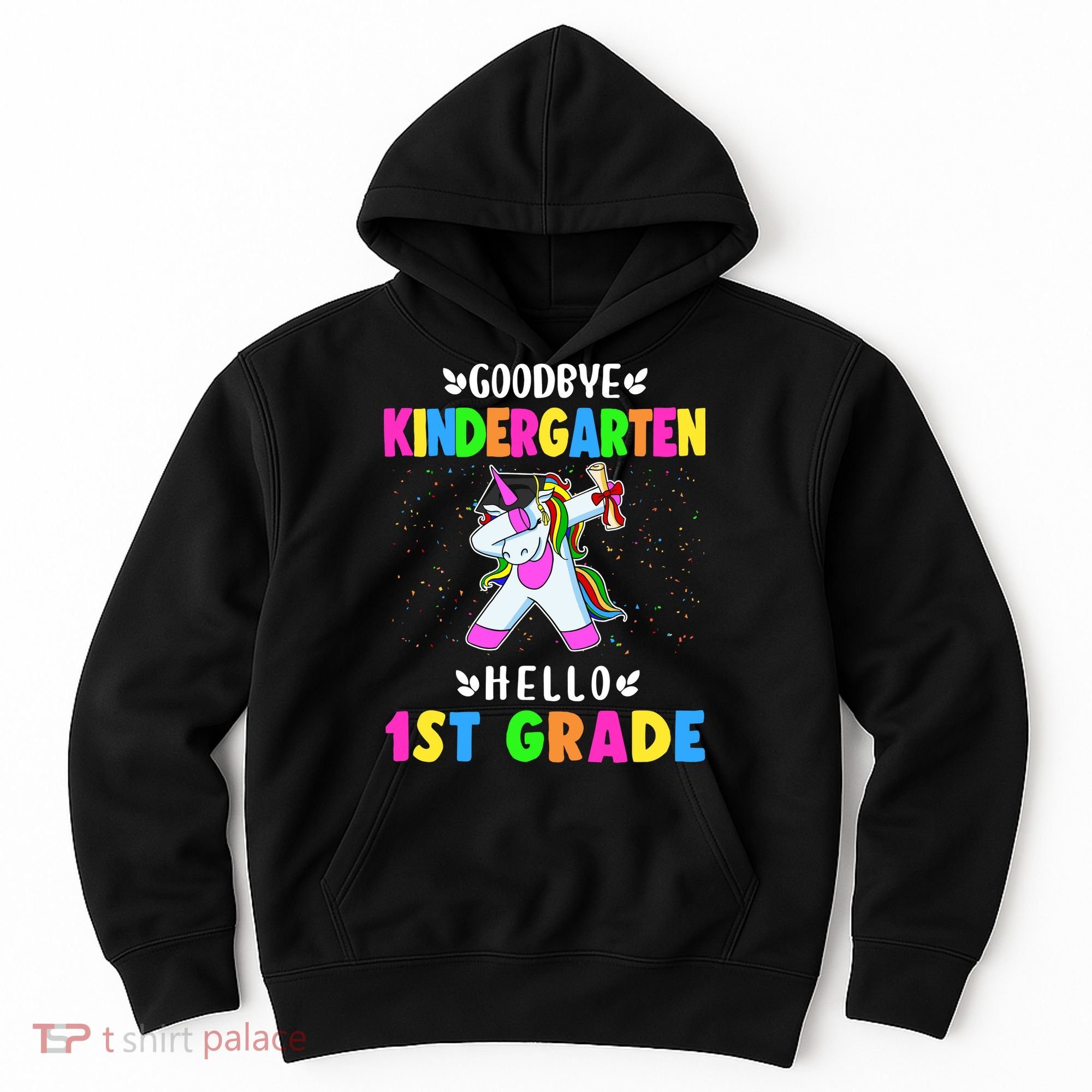 Goodbye Kindergarten Hello First Grade Unicorn Girl Hoodie