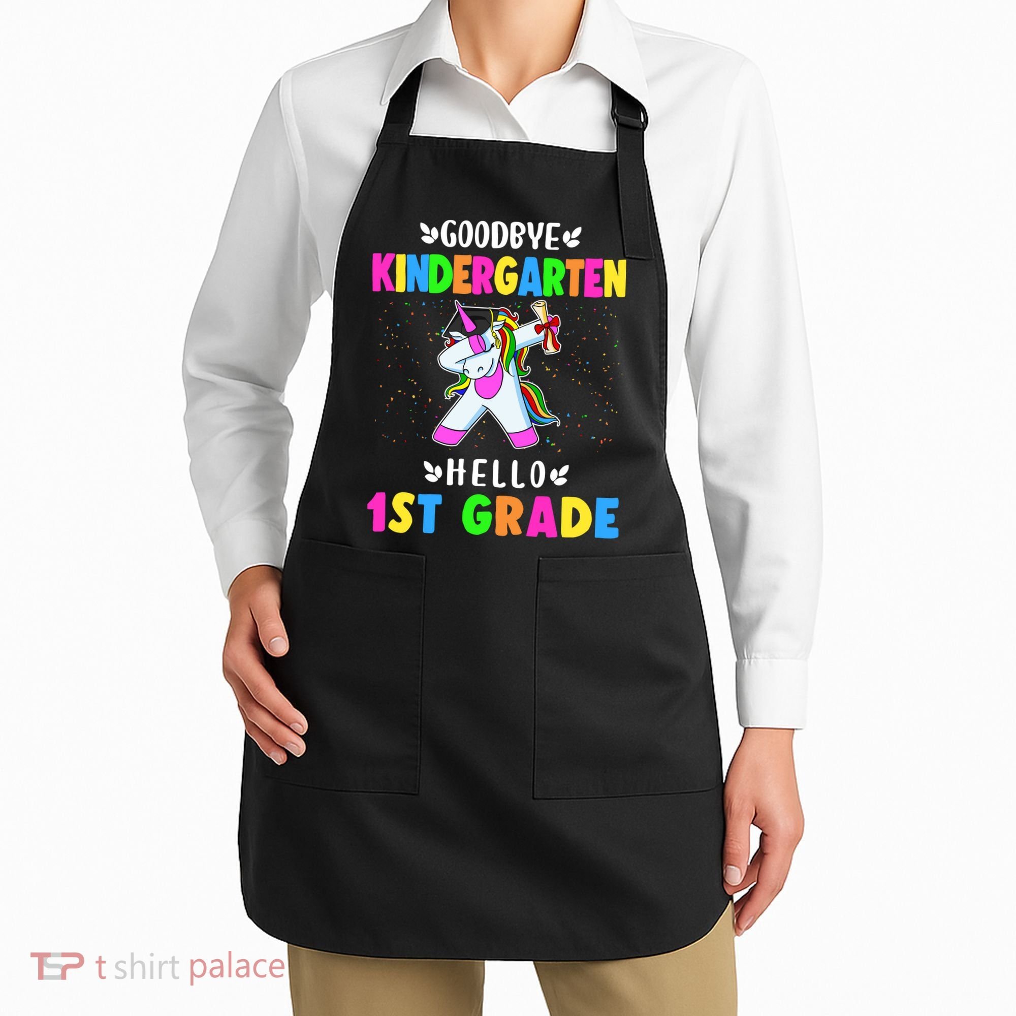 Goodbye Kindergarten Hello First Grade Unicorn Girl Apron