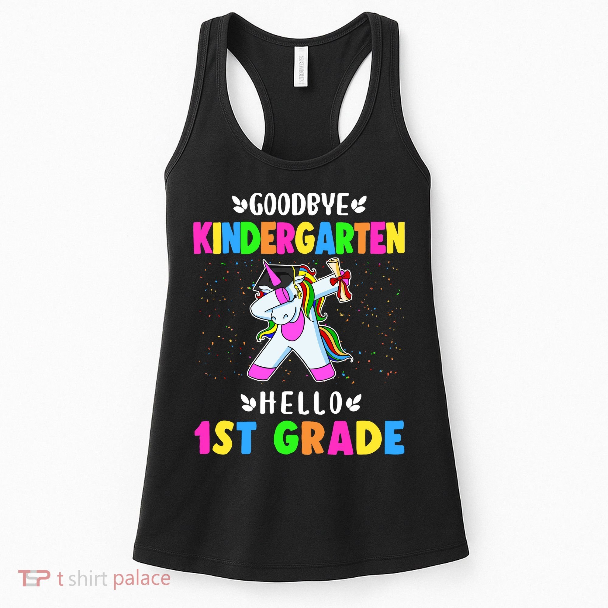 Goodbye Kindergarten Hello First Grade Unicorn Girl Women's Tank Top