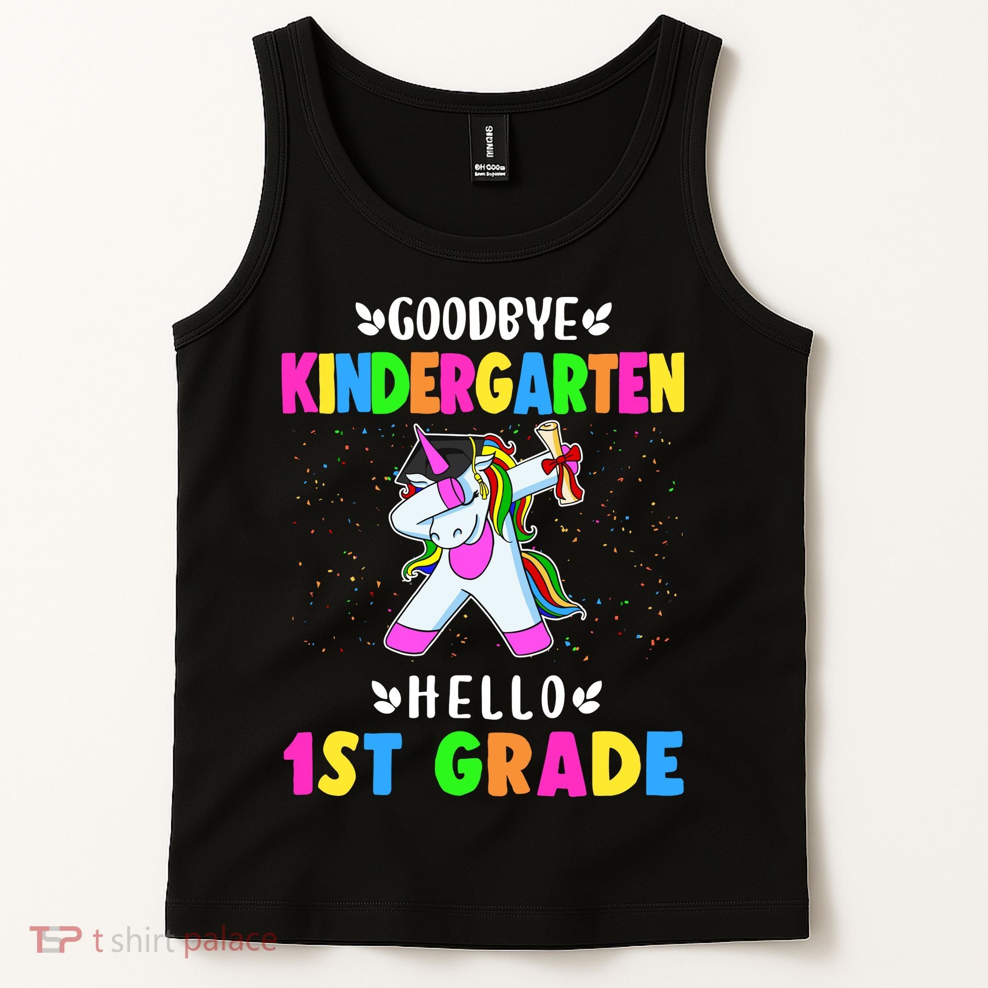 Goodbye Kindergarten Hello First Grade Unicorn Girl Tank Top