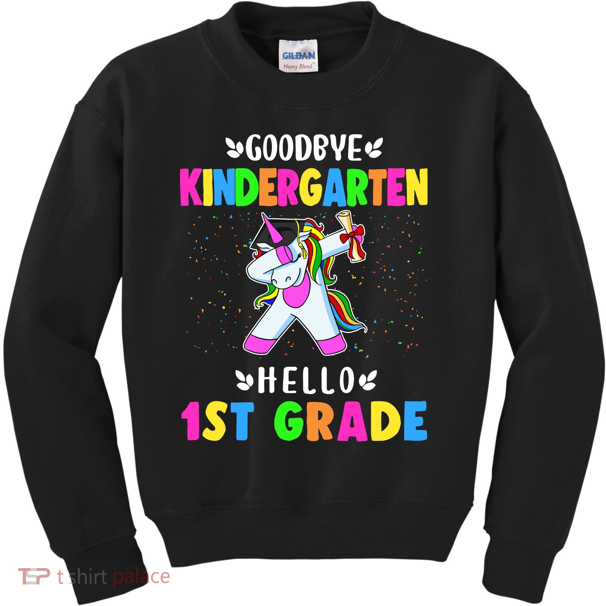 Goodbye Kindergarten Hello First Grade Unicorn Girl Kids Sweatshirt