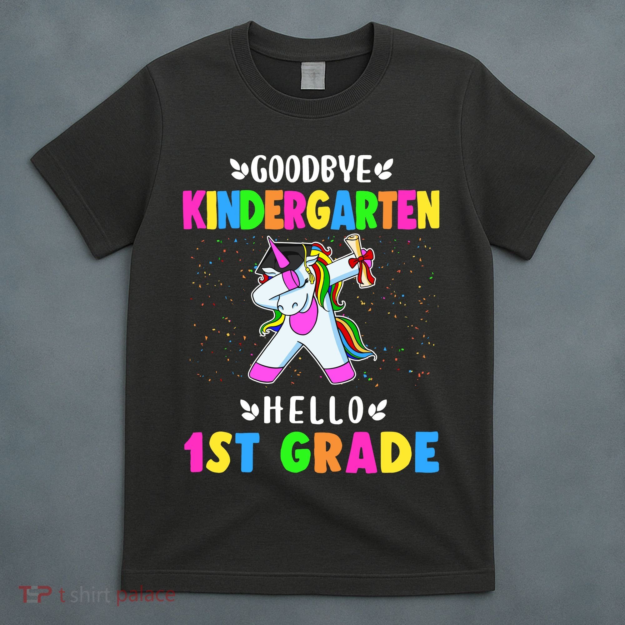 Goodbye Kindergarten Hello First Grade Unicorn Girl T-Shirt