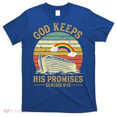 God Keeps His Promises Rainbow Noah Ark Jesus Christian T-Shirt