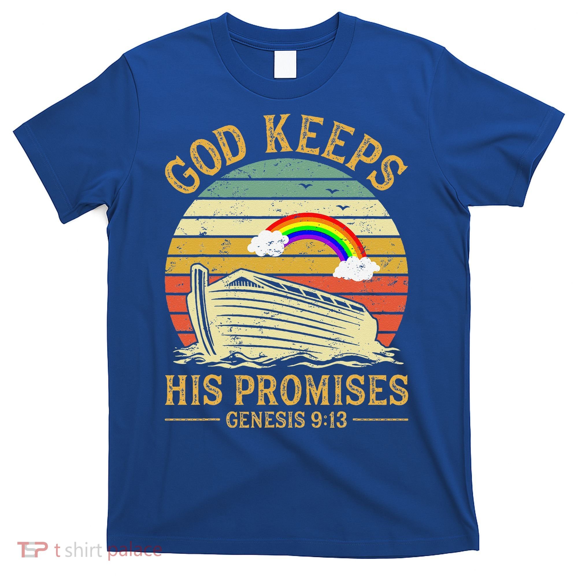 God Keeps His Promises Rainbow Noah Ark Jesus Christian T-Shirt
