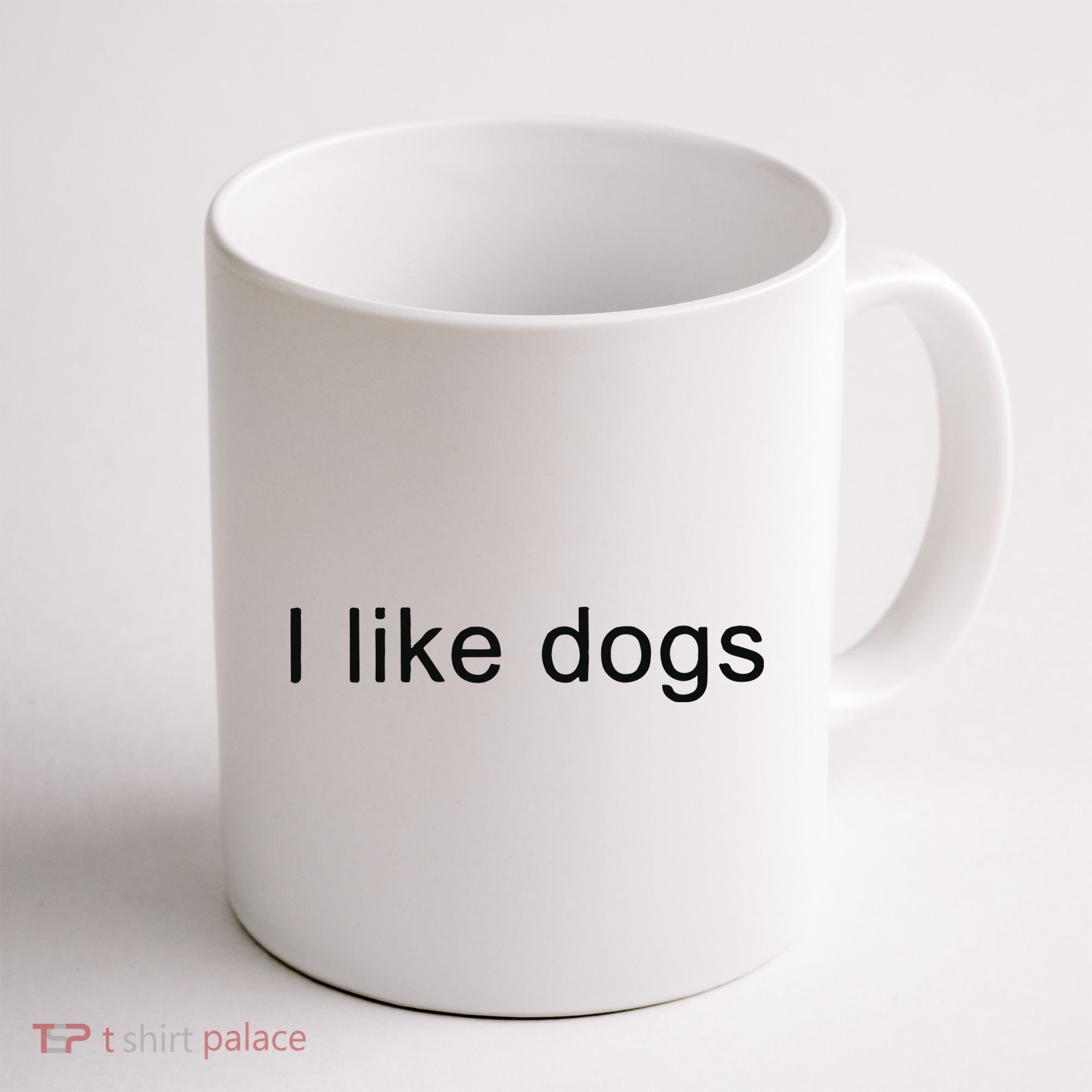 I Like Dogs Coffee Mug