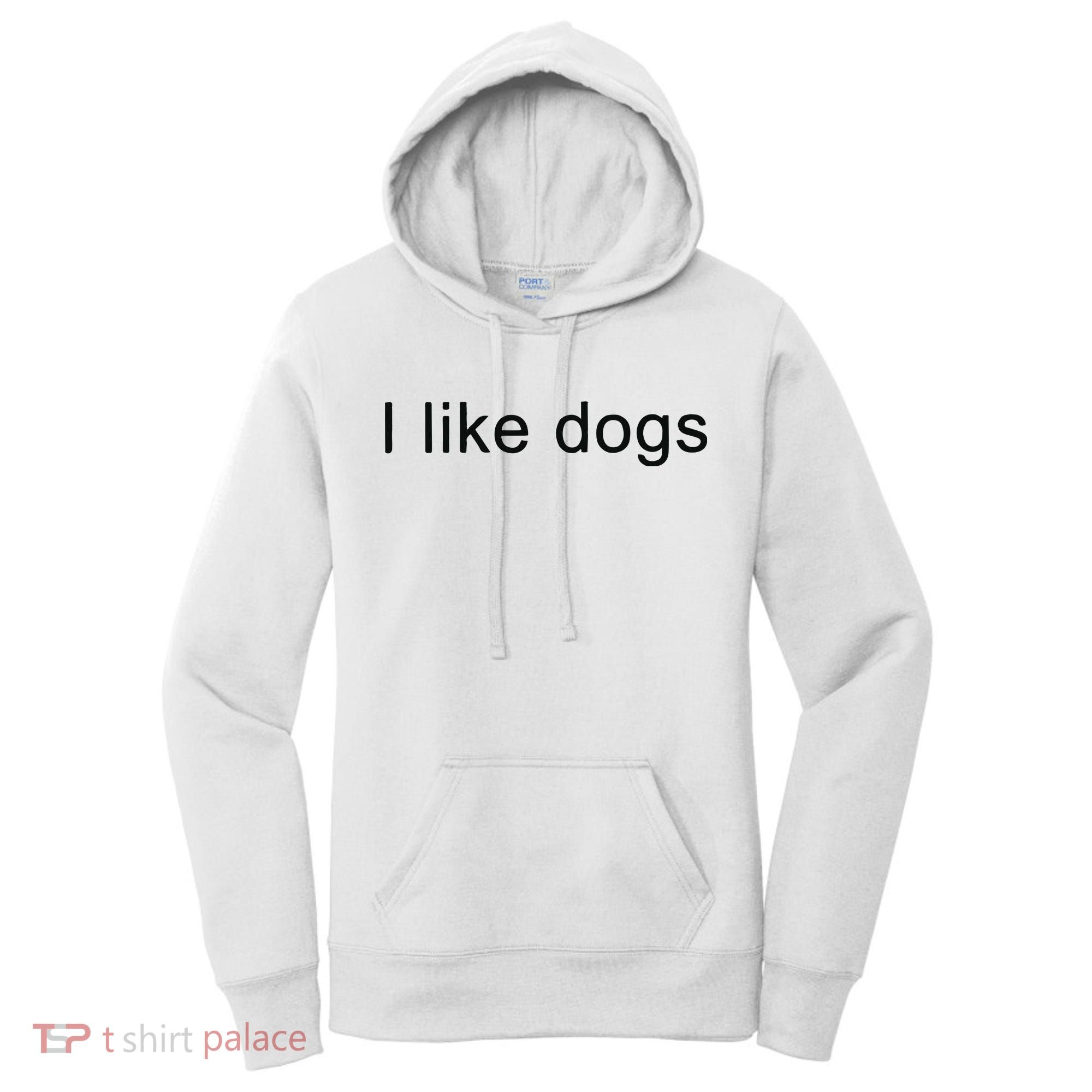 I Like Dogs Women's Hoodie