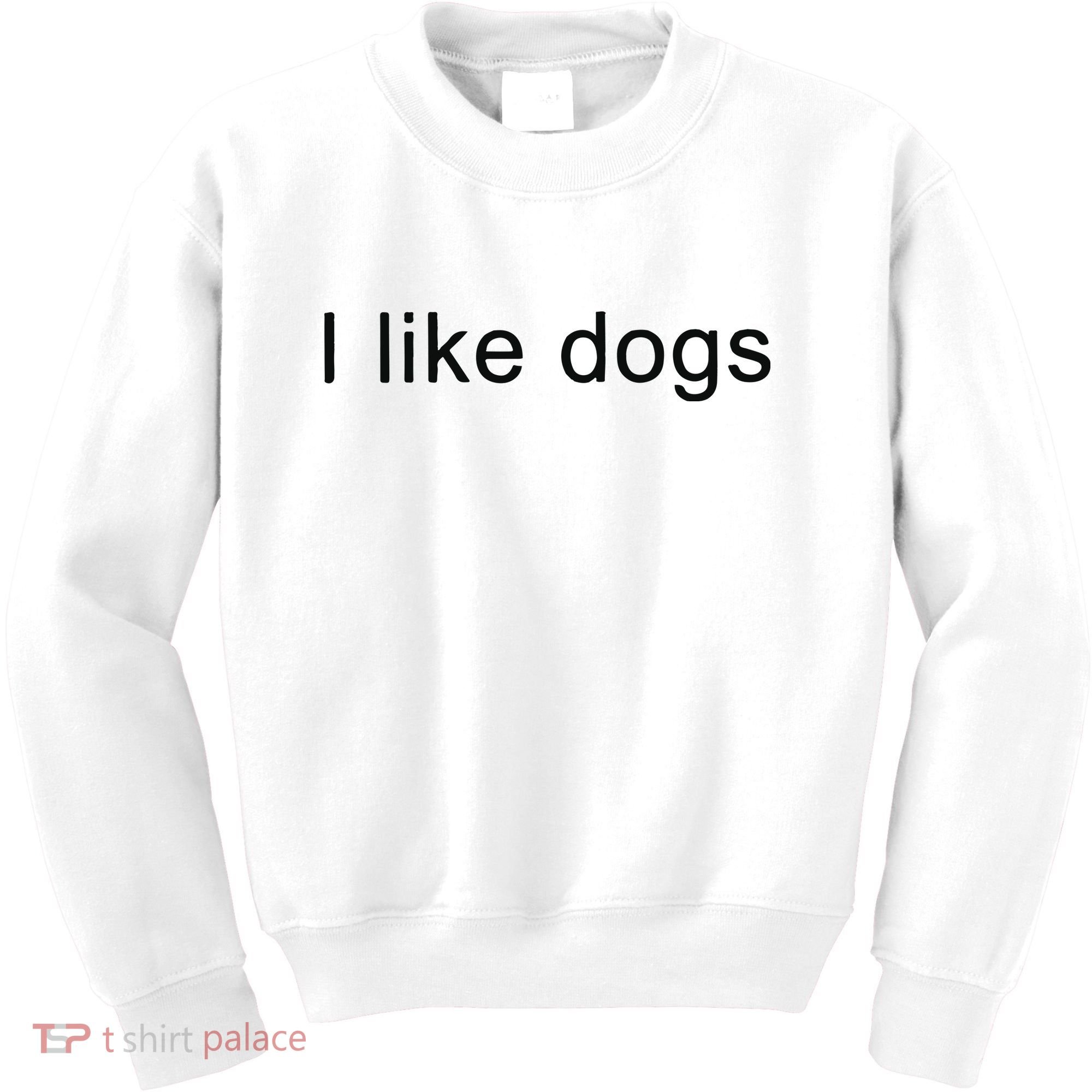 I Like Dogs Kids Sweatshirt