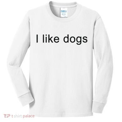 I Like Dogs Kids Long Sleeve Shirt