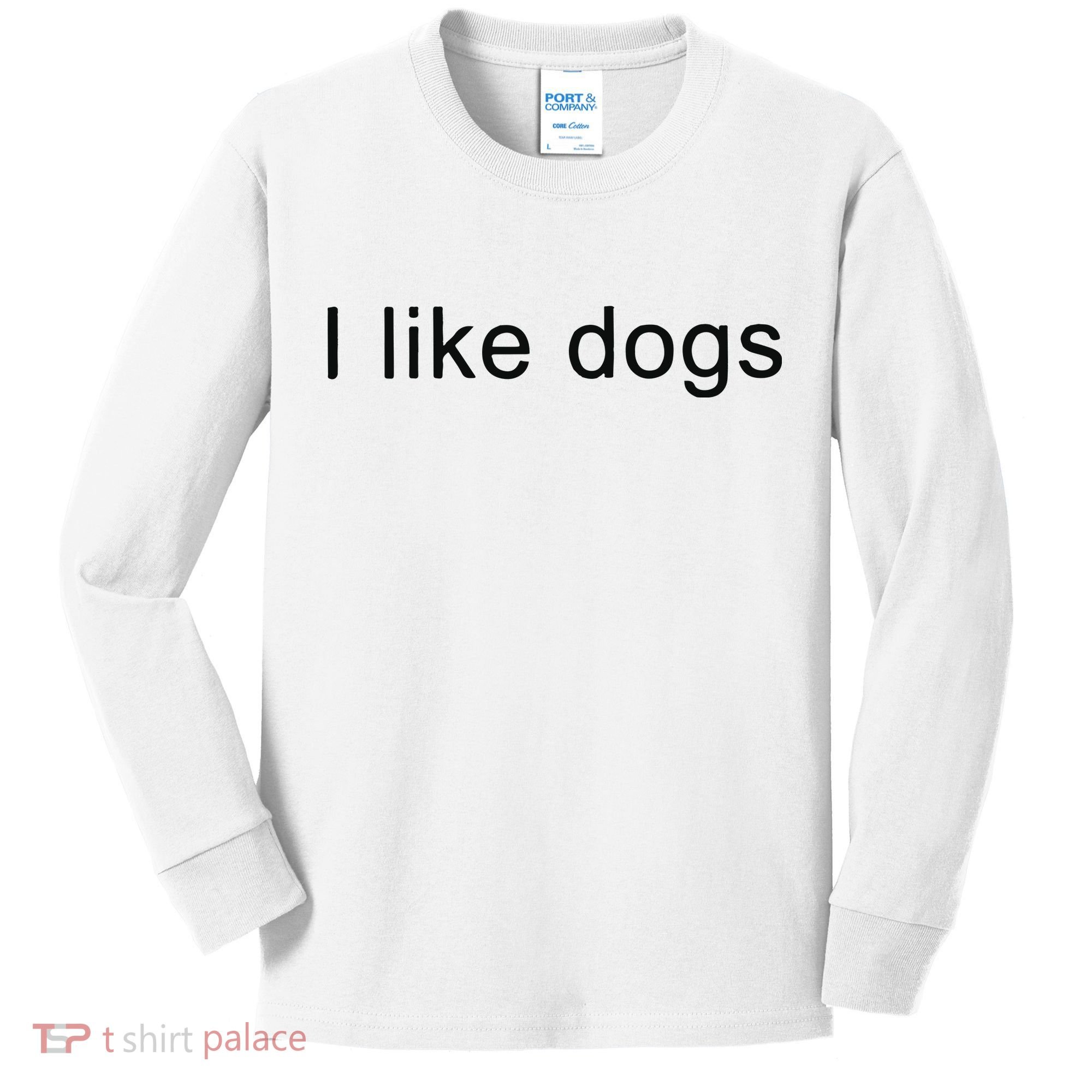 I Like Dogs Kids Long Sleeve Shirt