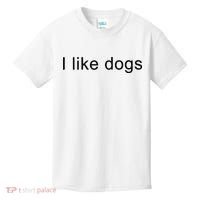 I Like Dogs Kids T-Shirt thumb 0