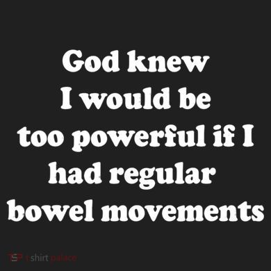 God Knew I Would Be Too Powerful If I Had Regular Bowel Move Plastic Christmas Ball Ornament