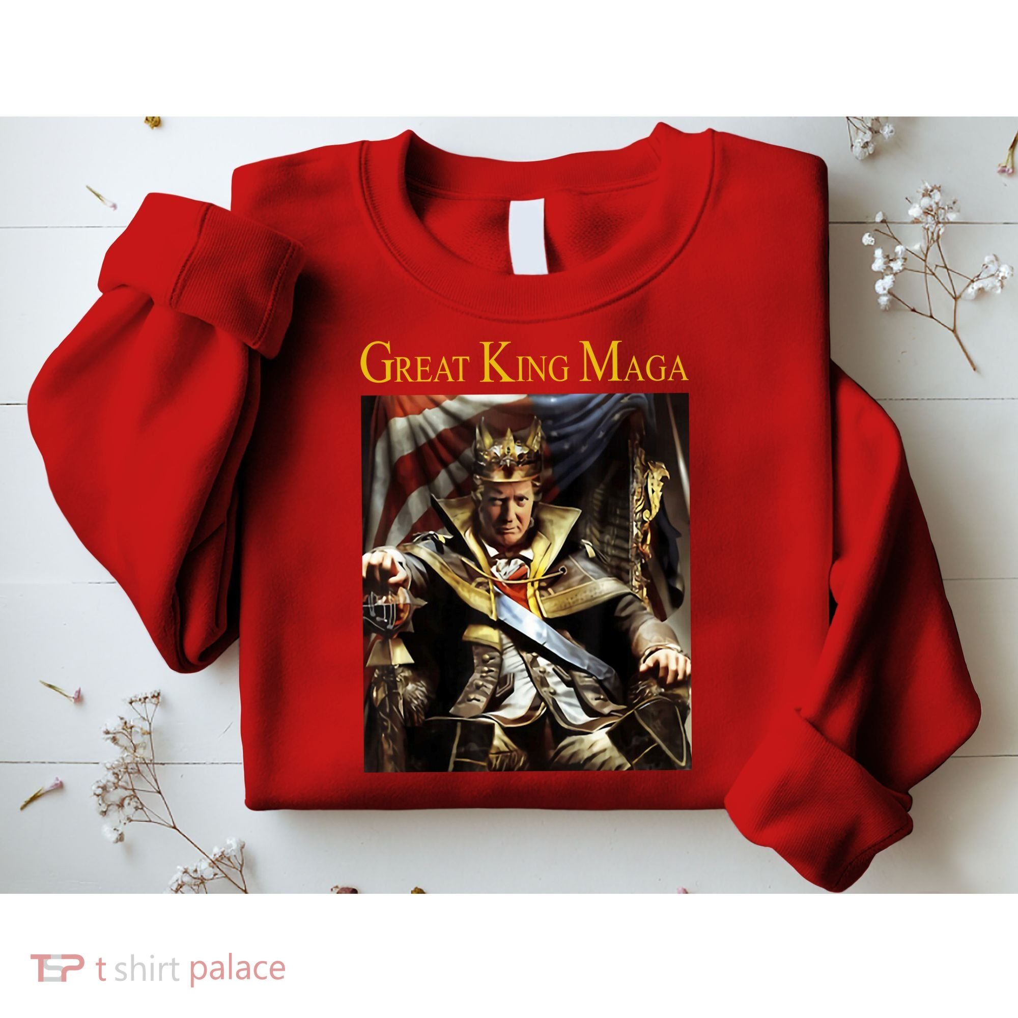Great King Maga Donald Trump Throne Sweatshirt