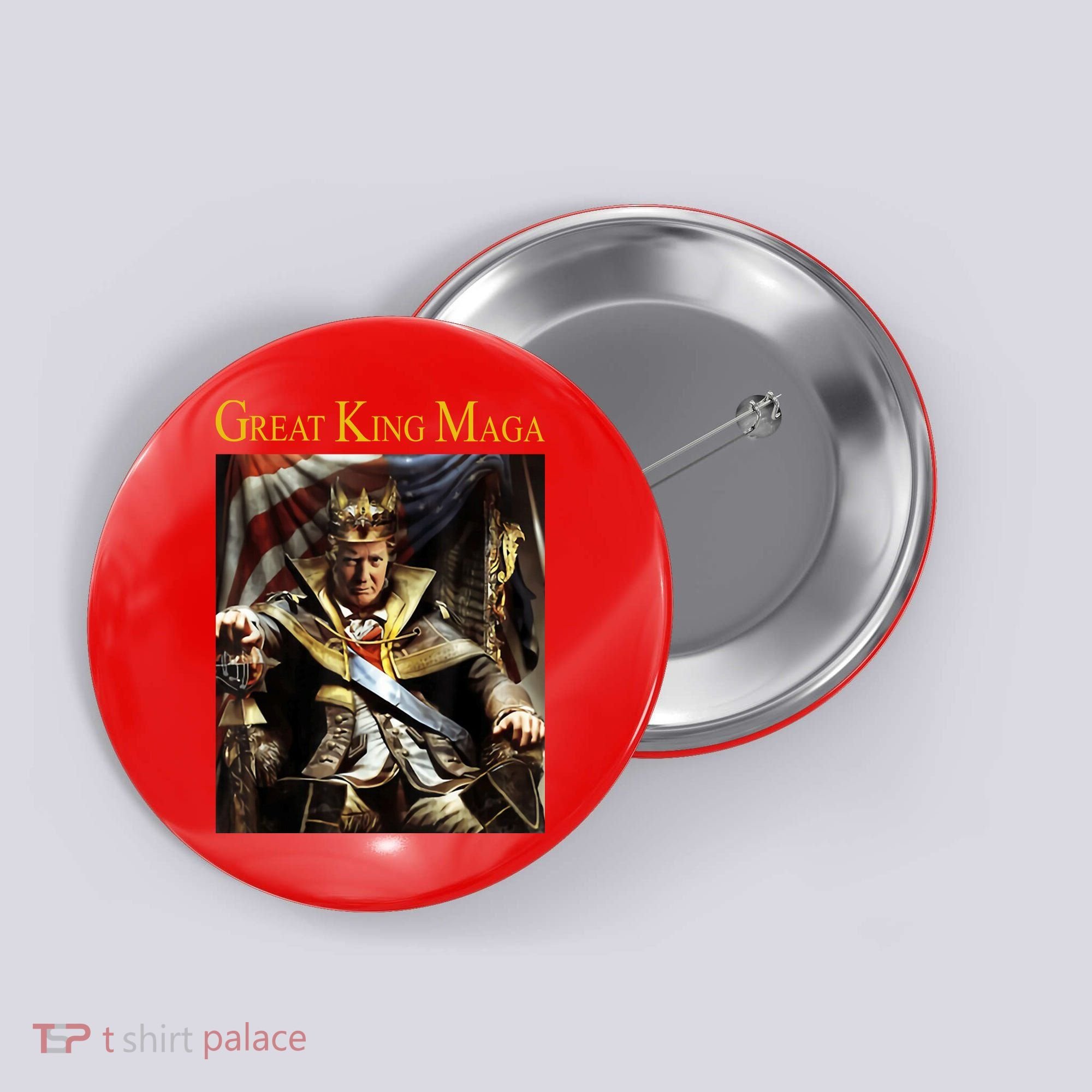 Great King Maga Donald Trump Throne Button