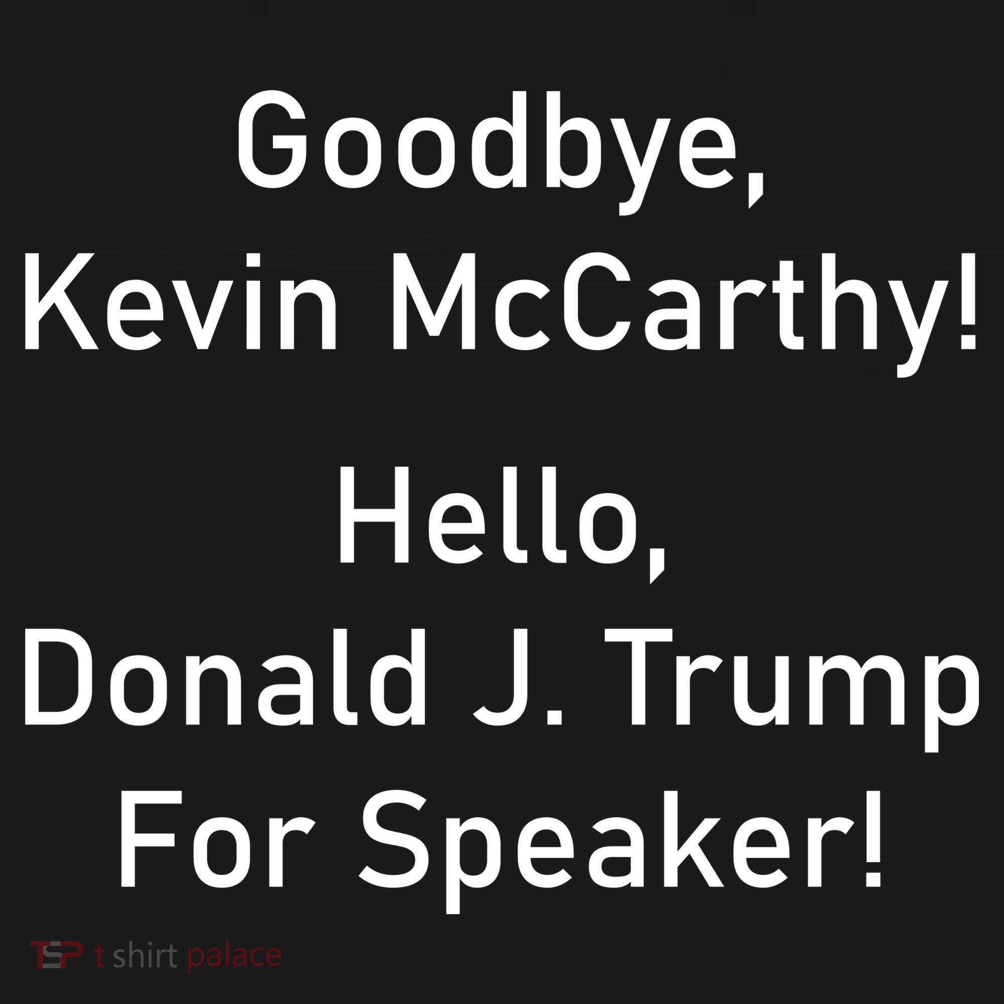 Goodbye Kevin McCarthy Hello Donald J. Trump For Speaker Backpack