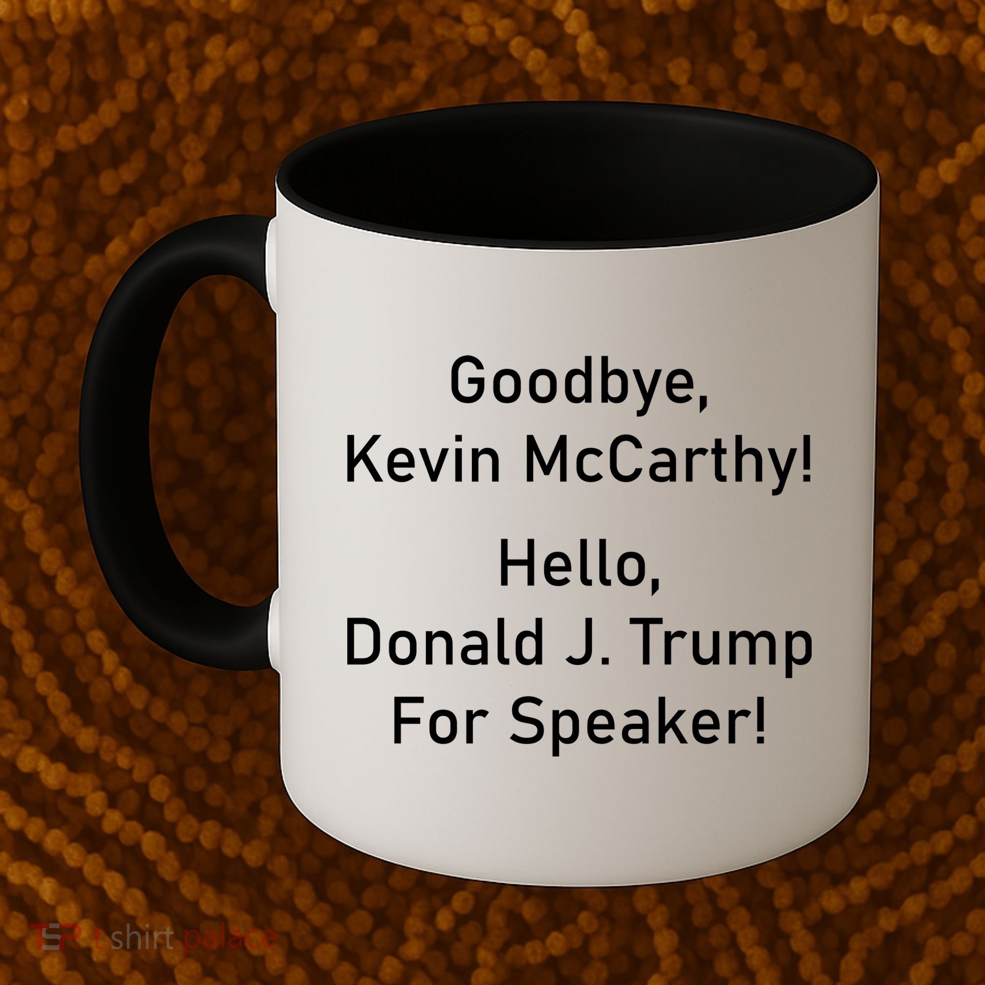 Goodbye Kevin McCarthy Hello Donald J. Trump For Speaker Coffee Mug
