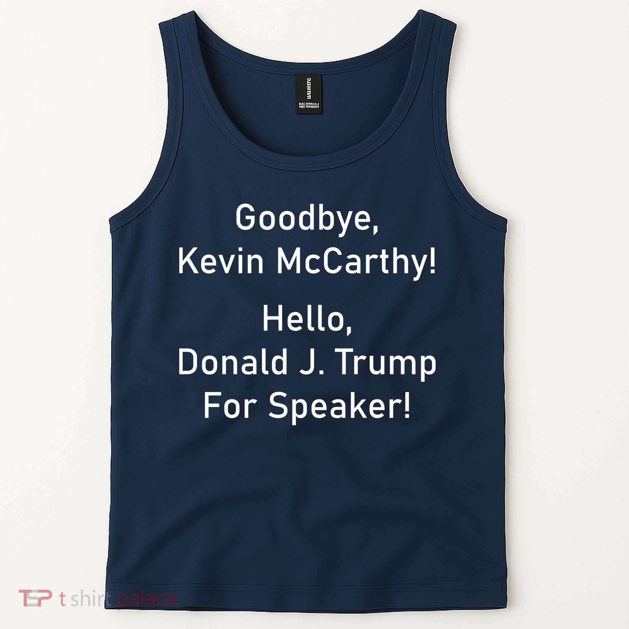 Goodbye Kevin McCarthy Hello Donald J. Trump For Speaker Tank Top