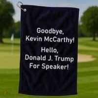 Goodbye Kevin McCarthy Hello Donald J. Trump For Speaker Golf Towel thumb 1