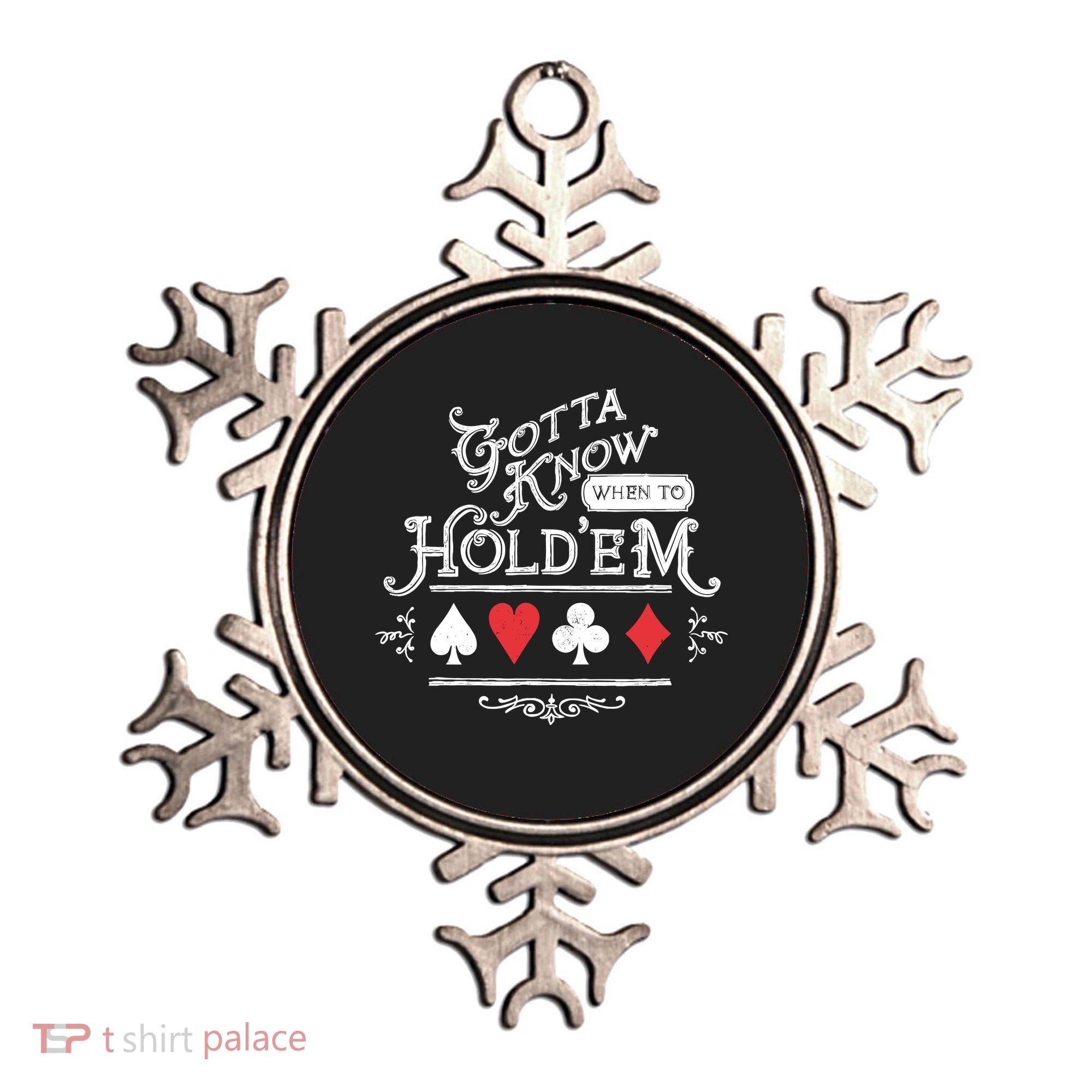 Gotta Know When To HoldEm Texas Poker Ornament
