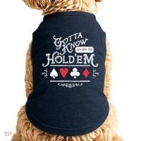 Gotta Know When To HoldEm Texas Poker Doggie Tank thumb 0