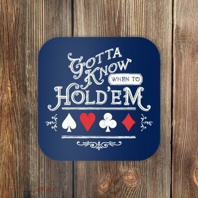Gotta Know When To HoldEm Texas Poker Coaster