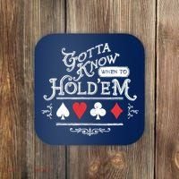 Gotta Know When To HoldEm Texas Poker Coaster thumb 0