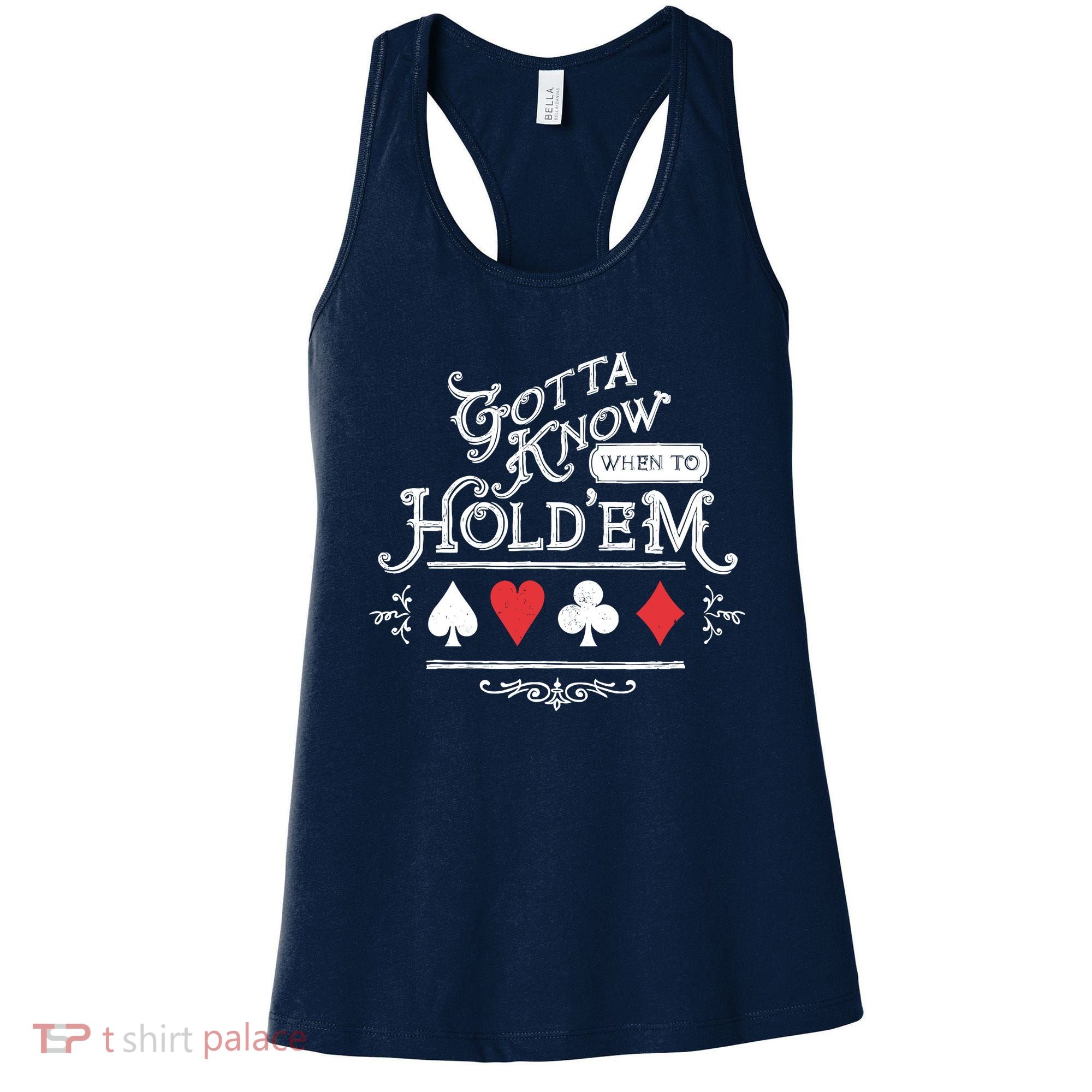 Gotta Know When To HoldEm Texas Poker Women's Tank Top