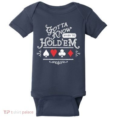 Gotta Know When To HoldEm Texas Poker Baby Bodysuit