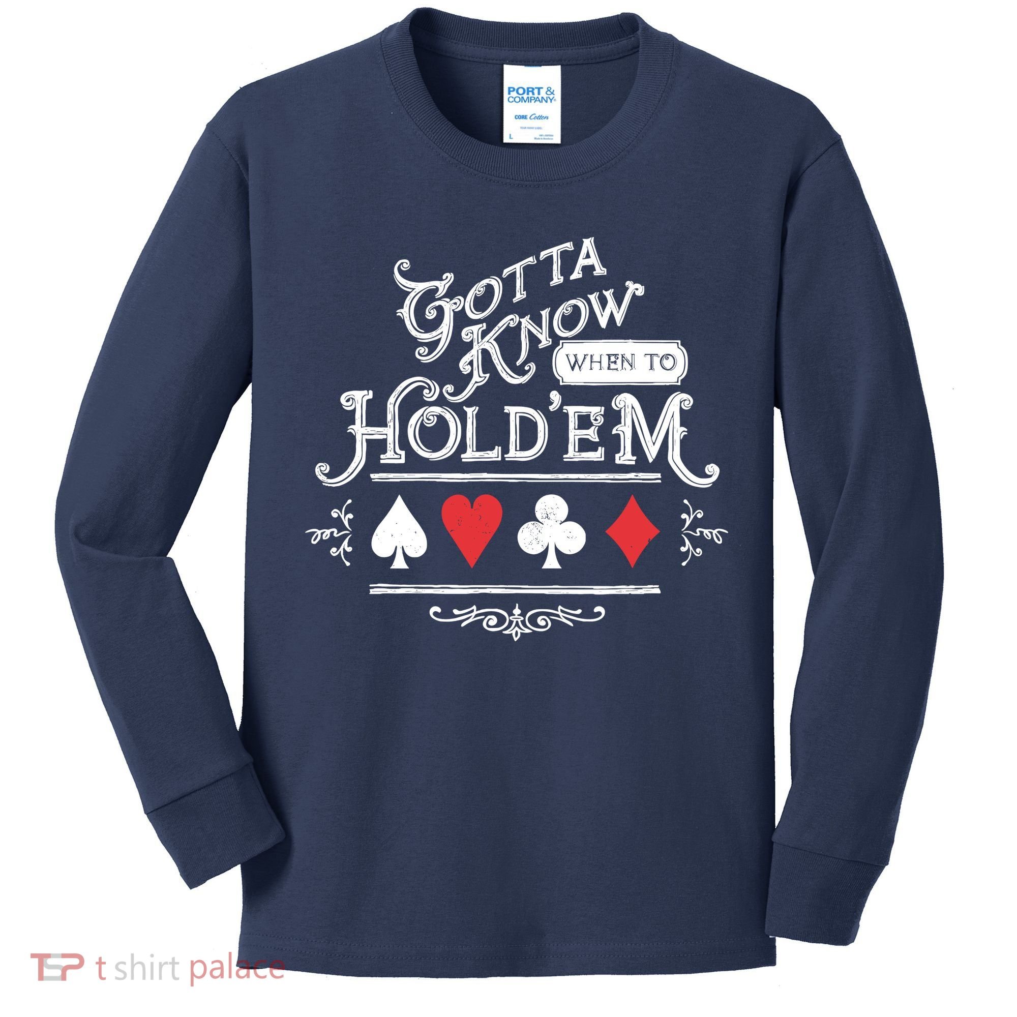 Gotta Know When To HoldEm Texas Poker Kids Long Sleeve Shirt