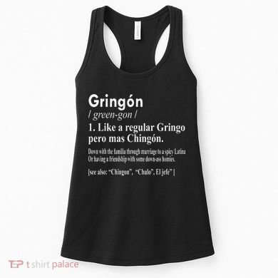 Gringon Like A Regular Gringo Pero Mas Chingon Women's Tank Top