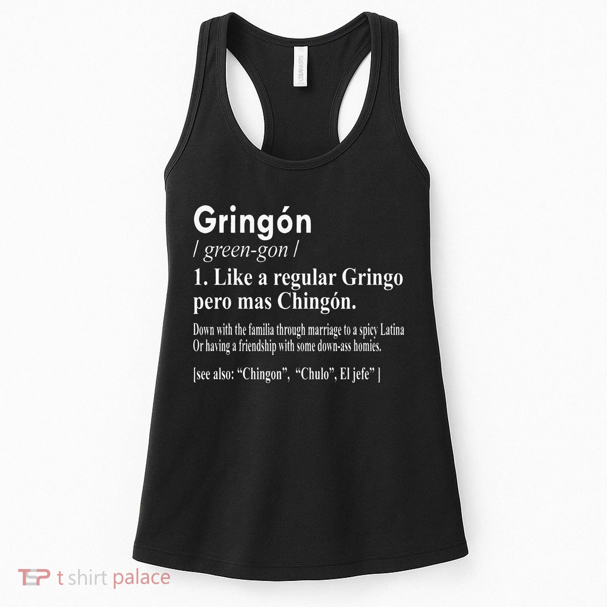 Gringon Like A Regular Gringo Pero Mas Chingon Women's Tank Top
