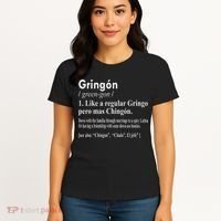 Gringon Like A Regular Gringo Pero Mas Chingon Women's T-Shirt thumb 4